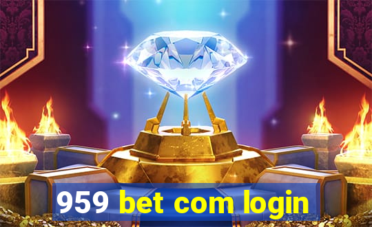 959 bet com login